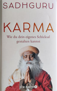 Karma- Wie die dein eigenes Schicksal gestalten kannst