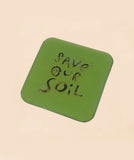 Save Our Soil Fridge Magnet